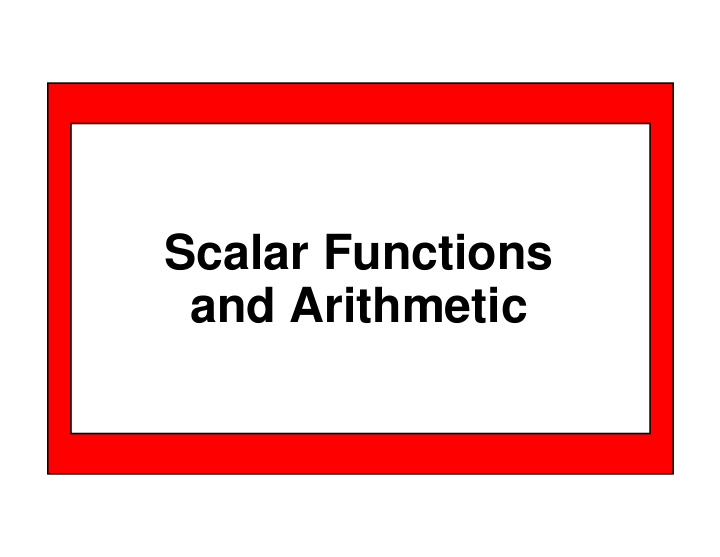 scalar functions and arithmetic unit objectives