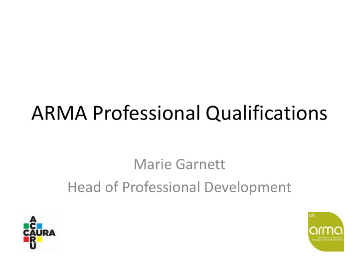 arma professional qualifications