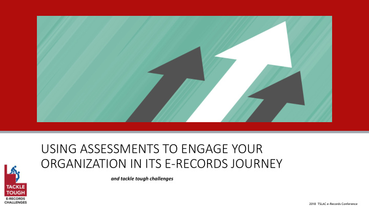 using assessments to engage your organization in its e