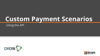 Custom Payment Scenarios  Using the API  Senior Developer at Skvare  A little about  Using