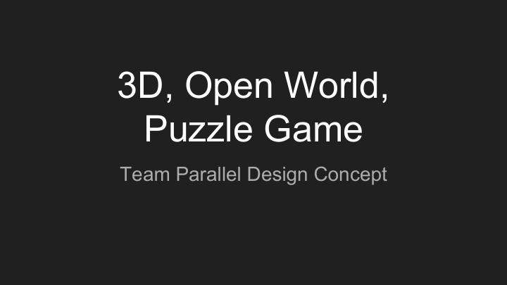 3d open world puzzle game