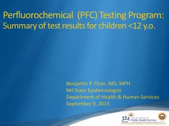 Perfluorochemical  (PFC) Testing Program:  Summary of test results for children &lt;12 y.o.