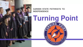 Turning Point  About Turning Point  A two-year inclusive postsecondary program  designed to prepare