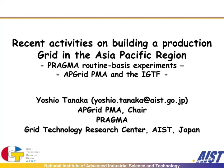 recent activities on building a production grid in the