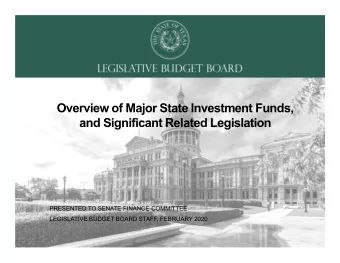 Overview of Major State Investment Funds,  and Significant Related Legislation  PRESENTED TO SENATE