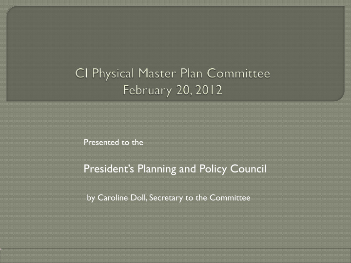 president s planning and policy council