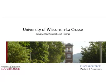 University of Wisconsin  La Crosse January 2015 Presentation of Findings  Paulien &amp;