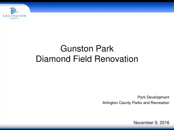 Gunston Park  Diamond Field Renovation  Park Development  Arlington County Parks and Recreation