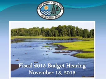 DNREC Operating Budget  FY2014 General Fund Budget  $36,338,800  FY2015 request of  2.8%