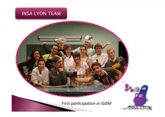 INSA LYON TEAM  First  par)cipa)on  in  iGEM    THE    PROJECT    Hey Doc,