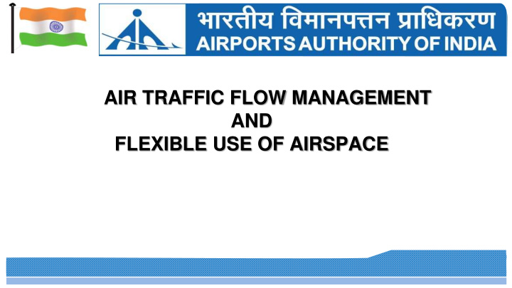 air traffic flow management and flexible use of airspace