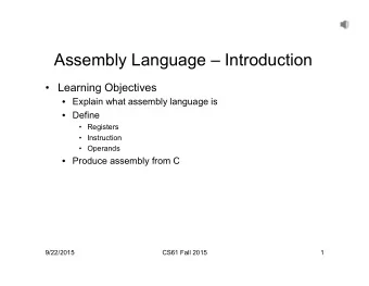 Assembly Language  Introduction  Learning Objectives  Explain what assembly language is