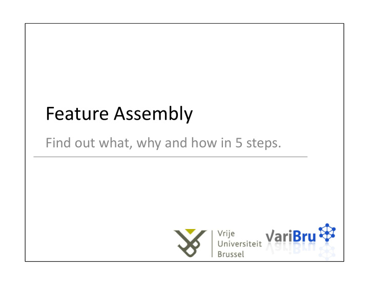 feature assembly
