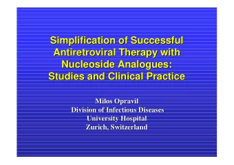 Simplification of Successful  Simplification of Successful  Antiretroviral Therapy with