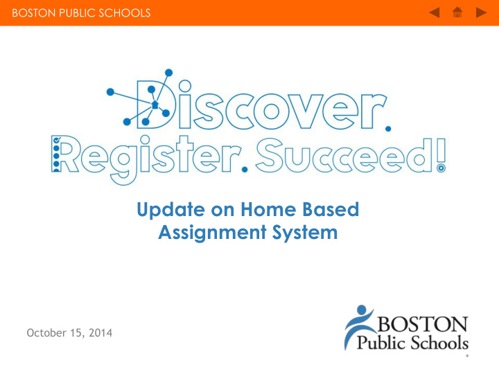 update on home based assignment system