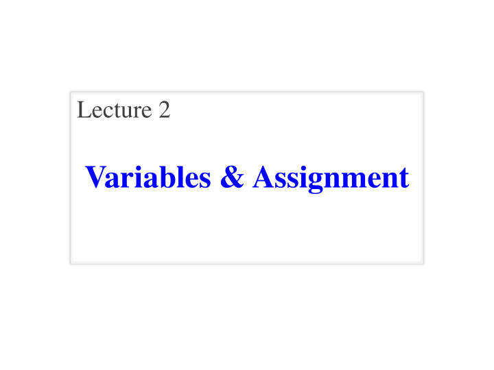 variables assignment announcements for today