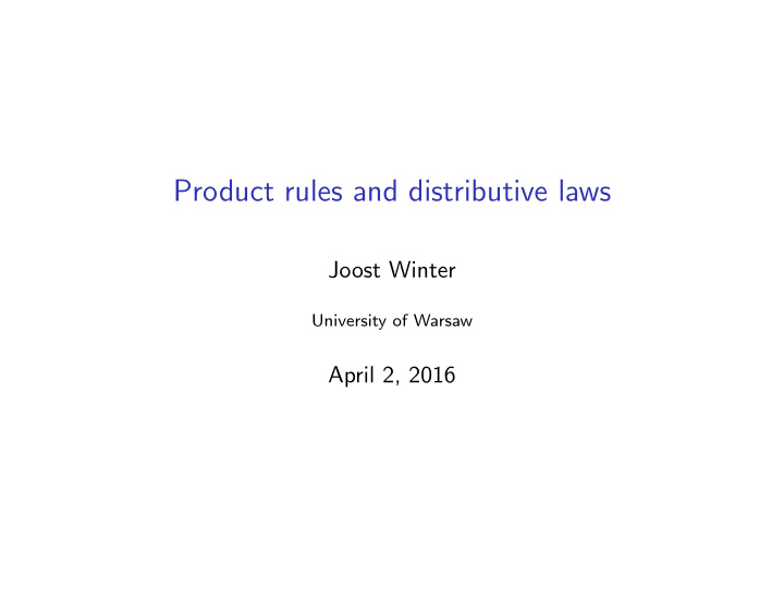 product rules and distributive laws