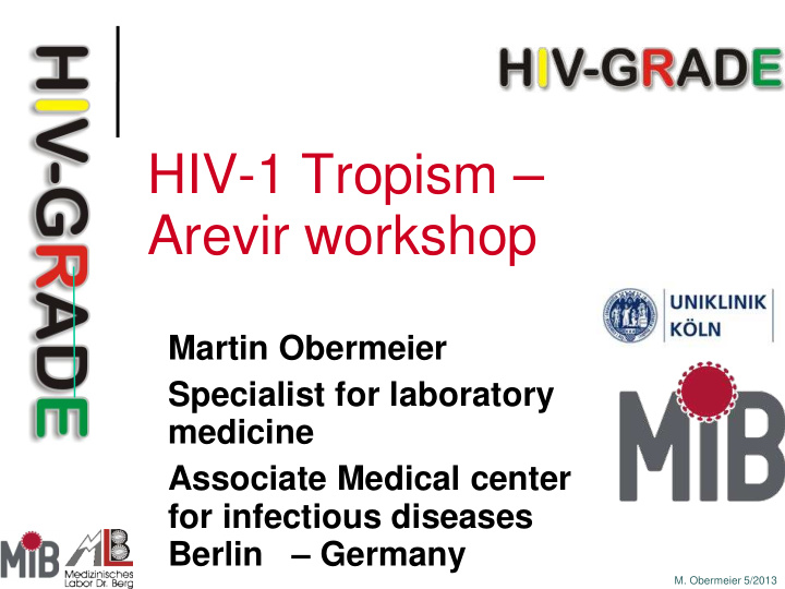 hiv 1 tropism arevir workshop