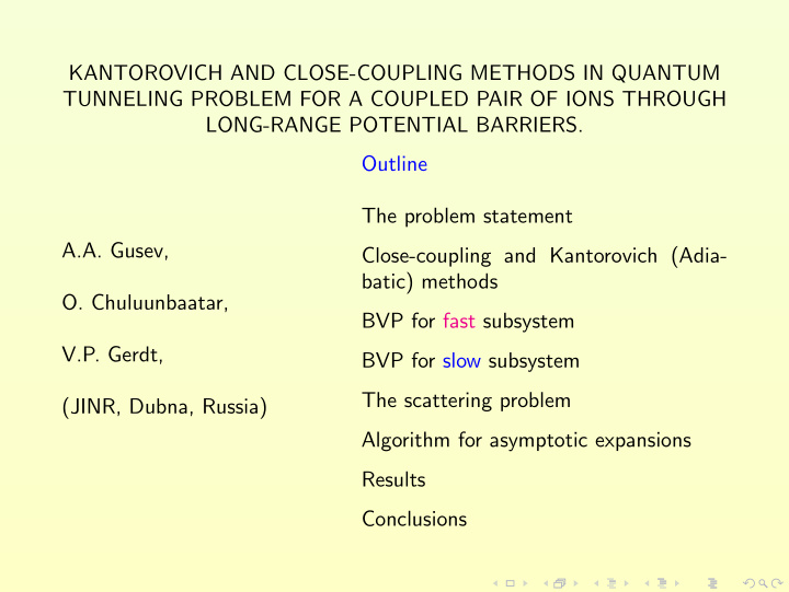 kantorovich and close coupling methods in quantum