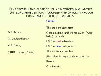 KANTOROVICH AND CLOSE-COUPLING METHODS IN QUANTUM  TUNNELING PROBLEM FOR A COUPLED PAIR OF IONS