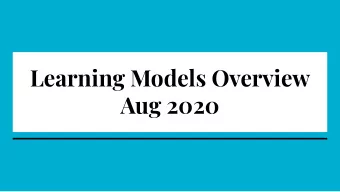 Learning Models Overview  Aug 2020  3 Learning Options:  I want my student in school  I do not plan