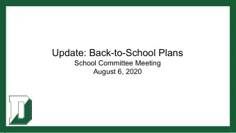 Update: Back-to-School Plans  School Committee Meeting  August 6, 2020  Student Welcome Back Plan