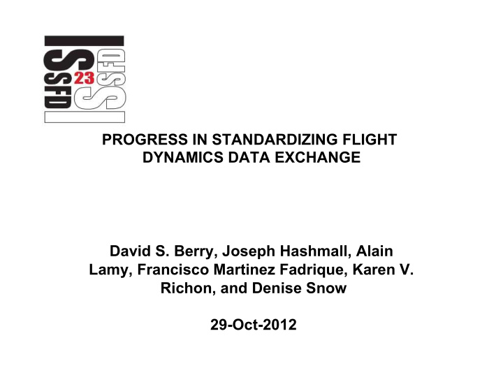 progress in standardizing flight dynamics data exchange