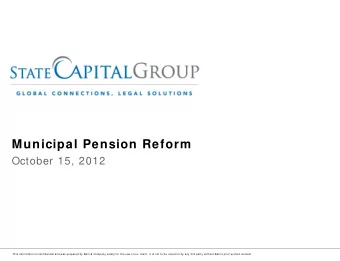 Municipal Pension Reform  October 15, 2012  DRAFT  This information is confidential and was
