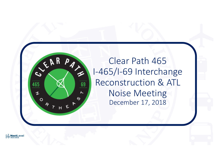 clear path 465 i 465 i 69 interchange reconstruction atl