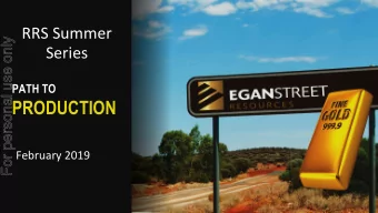 PRODUCTION  February 2019  Disclaimer  The purpose of this presentation is to provide general