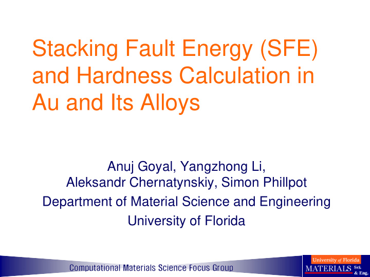 stacking fault energy sfe and hardness calculation in au