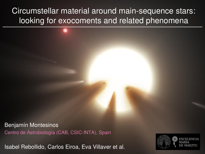 circumstellar material around main sequence stars looking