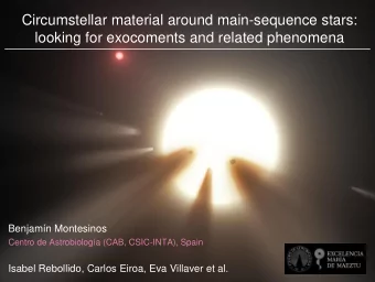 Circumstellar material around main-sequence stars:  looking for exocoments and related phenomena
