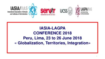 Peru, Lima, 23 to 26 June 2018   Globalization, Territories, Integration  1  WORKING  ING GROUP