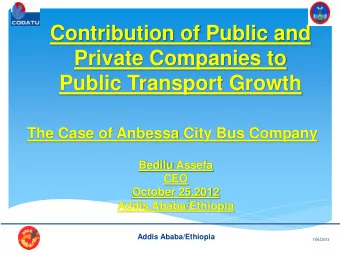 Contribution of Public and  Private Companies to  Public Transport Growth  The Case of Anbessa City