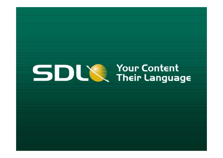 1 sdl trisoft summit corporate overview
