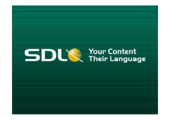 1  SDL Trisoft Summit  Corporate Overview  Kevin Duffy  - CEO  SDL Structured Content Technology