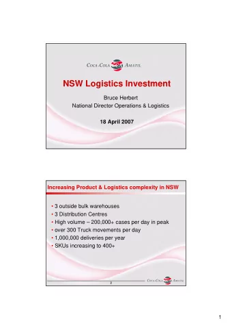 NSW Logistics Investment  Bruce Herbert  National Director Operations &amp; Logistics  18 April