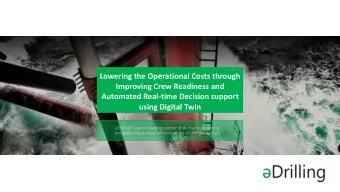 Lowering the Operational Costs through  Improving Crew Readiness and  Automated Real-time Decision
