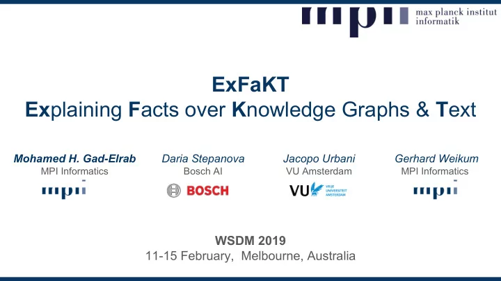 exfakt ex plaining f acts over k nowledge graphs t ext