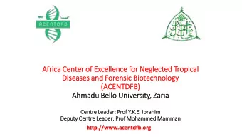 Afric  Africa Cen  Center  r of  of Ex  Excellence for  or Neg  Neglected Trop  opical  Diseases
