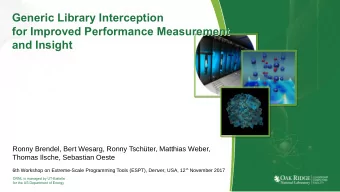 Generic Library Interception  Generic Library Interception  for Improved Performance Measurement