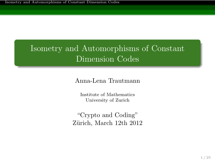 isometry and automorphisms of constant dimension codes