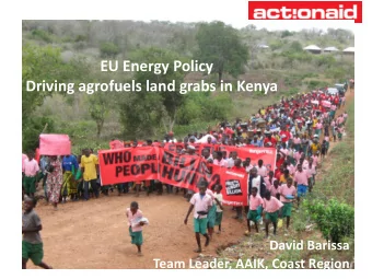 David Barissa Team Leader, AAIK, Coast Region  About Kenya in brief  Has a population of about