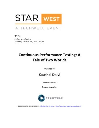 Continuous  Performance  Testing:  A    Tale  of  Two  Worlds