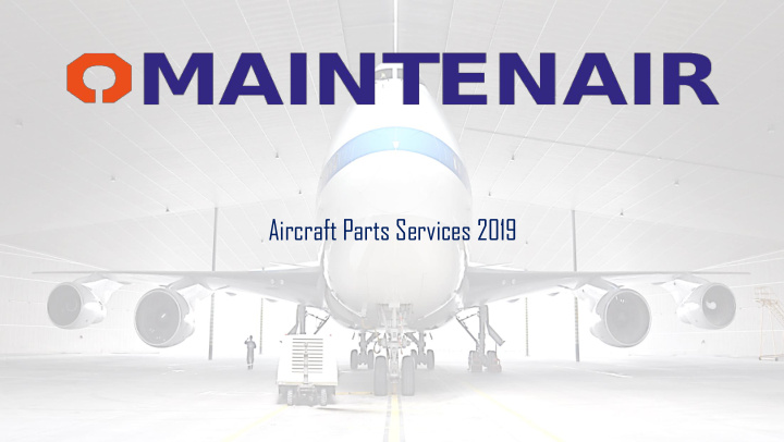 aircraft parts services 2019 introduction