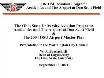 The Ohio State University Aviation Program:  Academics and The Airport at Don Scott Field  &amp;