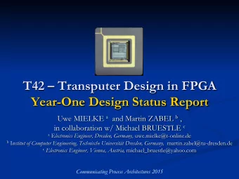 Year-One Design Status Report Uwe MIELKE a and Martin ZABEL b , in collaboration w/ Michael