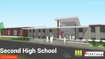 Second High School  listen.DESIGN.deliver  1  INTRODUCTION TO PROCESS  2  SITE PLAN + FLOOR PLANS