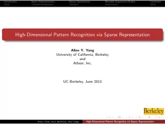 High-Dimensional Pattern Recognition via Sparse Representation  Allen Y. Yang  University of